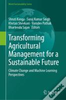 Transforming Agricultural Management For A Sustainable Future