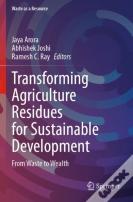 Transforming Agriculture Residues For Sustainable Development