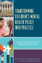 Transforming Children'S Mental Health Policy Into Practice - Preview
