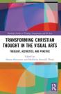 Transforming Christian Thought In The Visual Arts - Preview