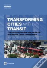 Transforming Cities With Transit