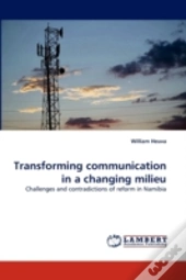 Transforming Communication In A Changing Milieu