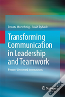 Transforming Communication In Leadership And Teamwork