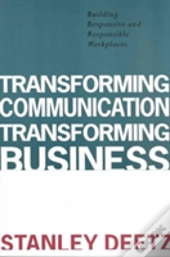 Transforming Communication, Transforming Business