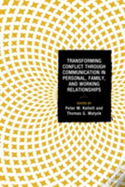 Capa do artigo Transforming Conflict Through Communication In Personal, Family, And Working Relationships