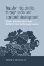 Transforming Conflict Through Social And Economic Development - Preview