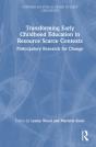 Transforming Early Childhood Education In Resource-Scarce Contexts - Preview