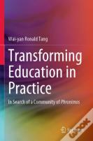 Transforming Education In Practice
