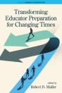 Transforming Educator Preparation For Changing Times - Preview