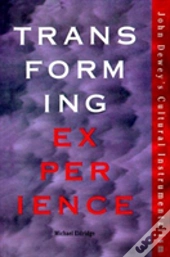 Transforming Experience