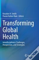 Transforming Global Health