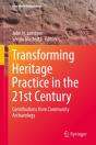 Transforming Heritage Practice In The 21st Century - Preview