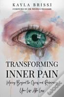 Transforming Inner Pain