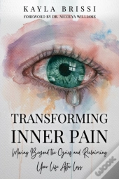 Transforming Inner Pain