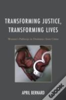 Transforming Justice, Transforming Lives