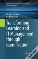 Transforming Learning And It Management Through Gamification