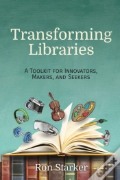 Capa do artigo Transforming Libraries: A Toolkit For In