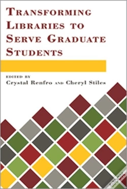 Capa do artigo Transforming Libraries To Serve Graduate Students