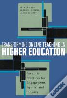 Transforming Online Teaching In Higher Education