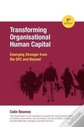 Capa do artigo Transforming Organisational Human Capital - Emerging Stronger From The Gfc And Beyond - 3rd Edition