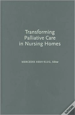 Capa do artigo Transforming Palliative Care In Nursing Homes