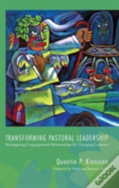 Transforming Pastoral Leadership