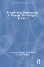 Transforming Relationships In Forensic Psychological Practice - Preview