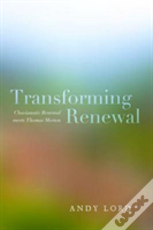 Transforming Renewal