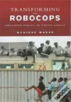 Transforming Robocops