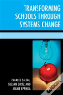 Transforming Schools Through Systems Change
