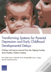 Transforming Systems For Parental Depression And Early Childhood Developmental Delays