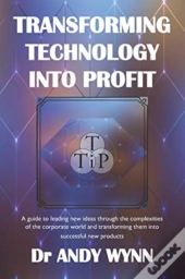 Transforming Technology Into Profit
