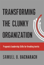 Transforming The Clunky Organization - Preview