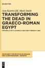 Transforming The Dead In Graeco-Roman Egypt - Preview
