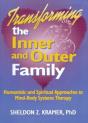 Transforming The Inner And Outer Family - Preview