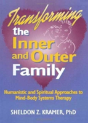 Transforming The Inner And Outer Family - Preview