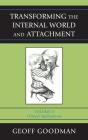 Transforming The Internal World And Attachment - Preview