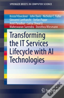 Transforming The It Services Lifecycle With Ai Technologies