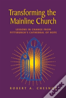 Transforming The Mainline Church