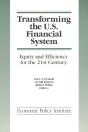 Transforming The U.S. Financial System: An Equitable And Efficient Structure For The 21st Century - Preview
