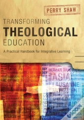 Transforming Theological Education