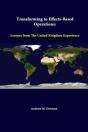 Transforming To Effects-Based Operations: Lessons From The United Kingdom Experience - Preview