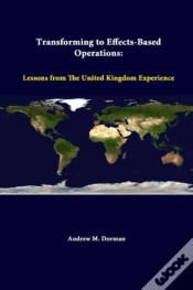 Capa do artigo Transforming To Effects-Based Operations: Lessons From The United Kingdom Experience