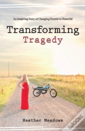 Transforming Tragedy