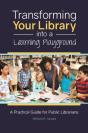Transforming Your Library Into A Learning Playground - Preview