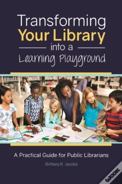 Capa do artigo Transforming Your Library Into A Learning Playground