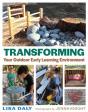 Transforming Your Outdoor Early Learning Environment - Preview