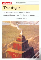 Capa do artigo Transfuges Voyages Ruptures Et Metamorphoses ; Des Occidentaux En Quete D