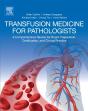 Transfusion Medicine For Pathologists - Preview