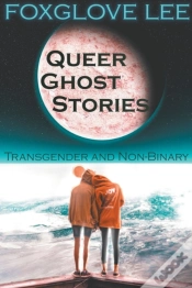 Capa do artigo Transgender And Non-Binary Queer Ghost Stories